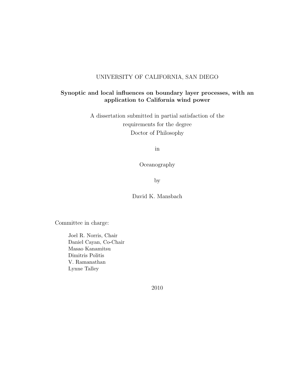 Synoptic and Local Influences on Boundary Layer Processes, with An