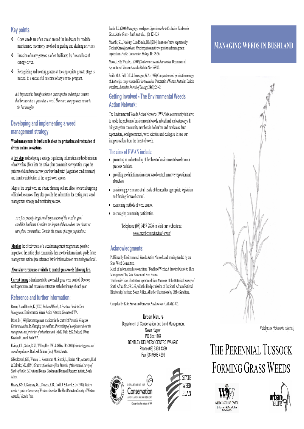 The Perennial Tussock Forming Grass Weeds of the Jarrah Forest and Swan Coastal Plain: Biology, Management and Control