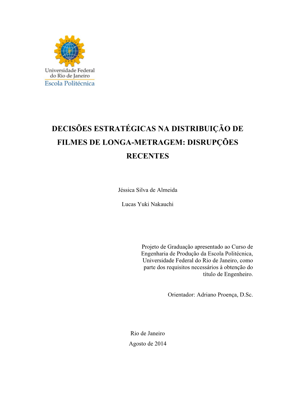 Decisões Estratégicas Na Distribuição De Filmes De Longa-Metragem: Disrupções Recentes