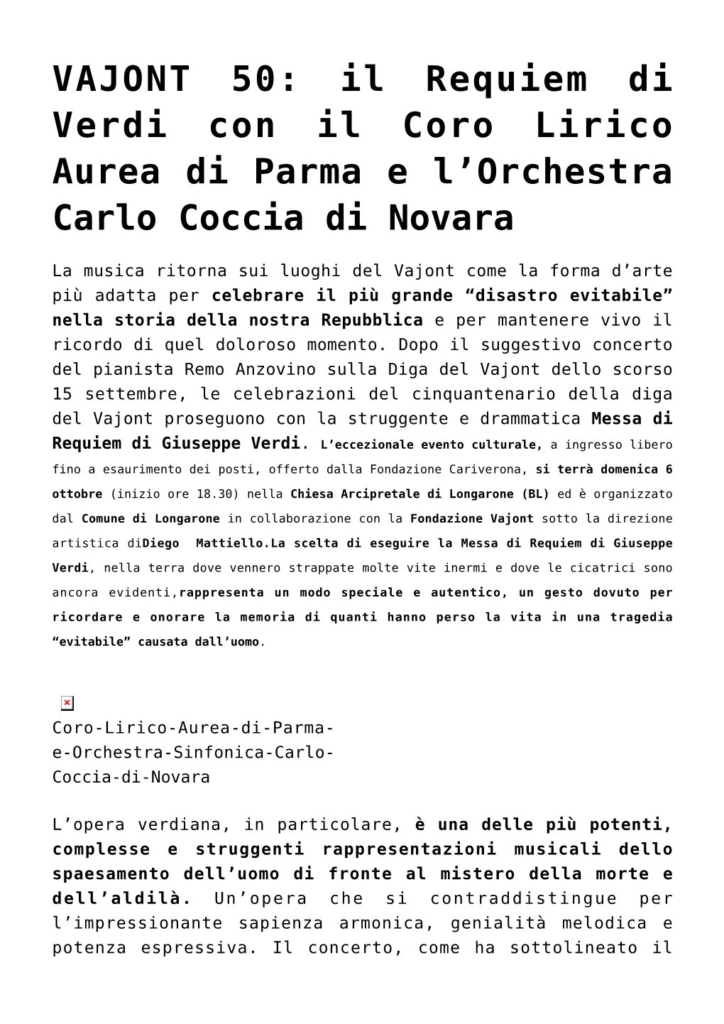 VAJONT 50: Il Requiem Di Verdi Con Il Coro Lirico Aurea Di Parma E L’Orchestra Carlo Coccia Di Novara