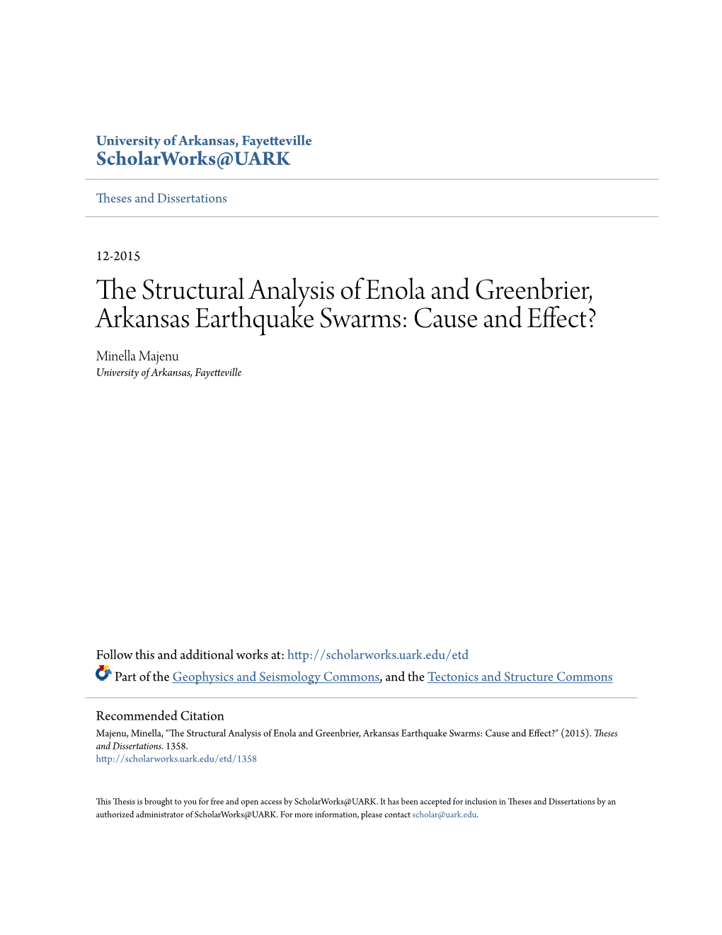 The Structural Analysis of Enola and Greenbrier, Arkansas Earthquake Swarms: Cause and Effect?