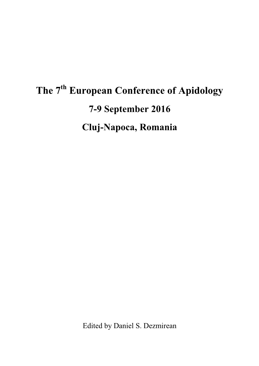 The 7Th European Conference of Apidology 7-9 September 2016 Cluj-Napoca, Romania