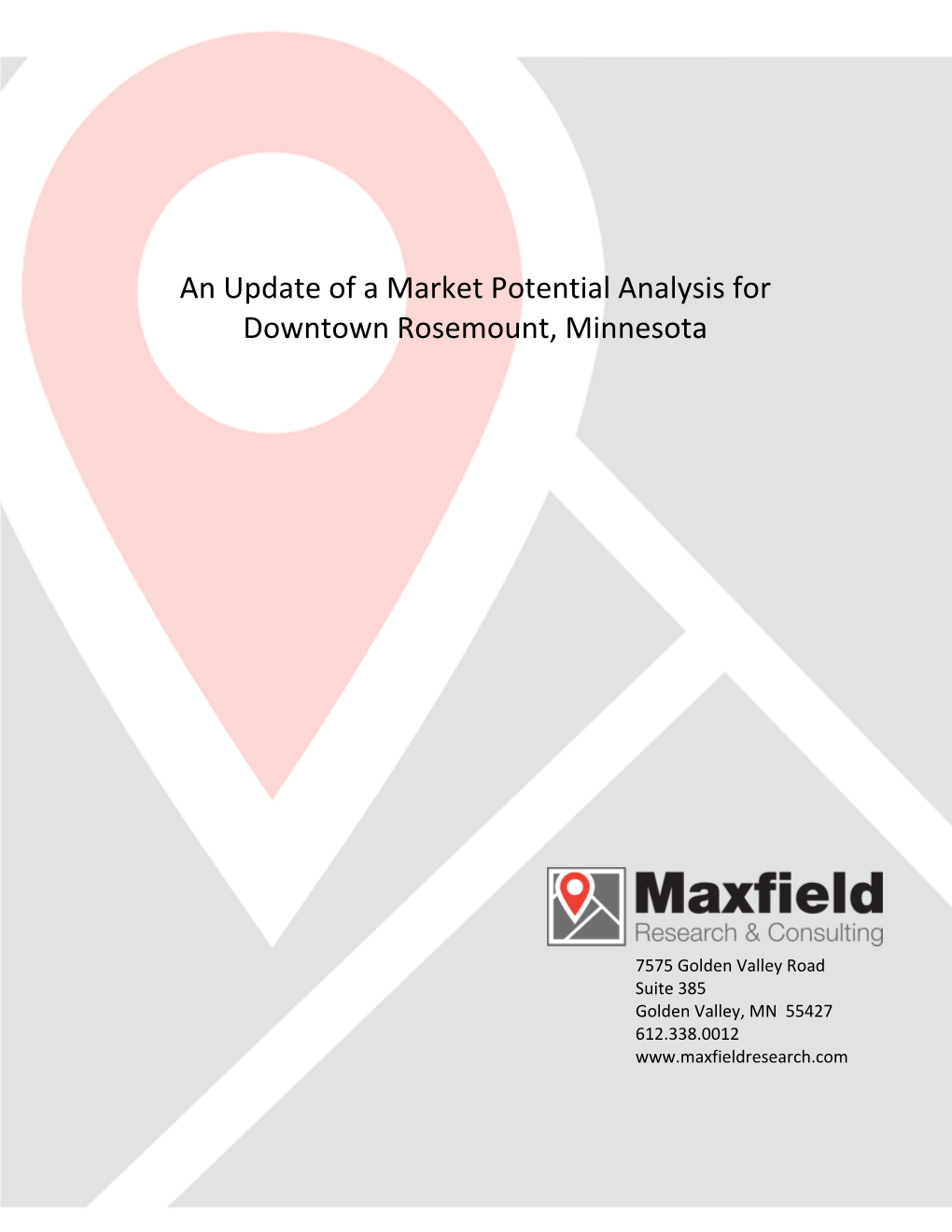 An Update of a Market Potential Analysis for Downtown Rosemount, Minnesota