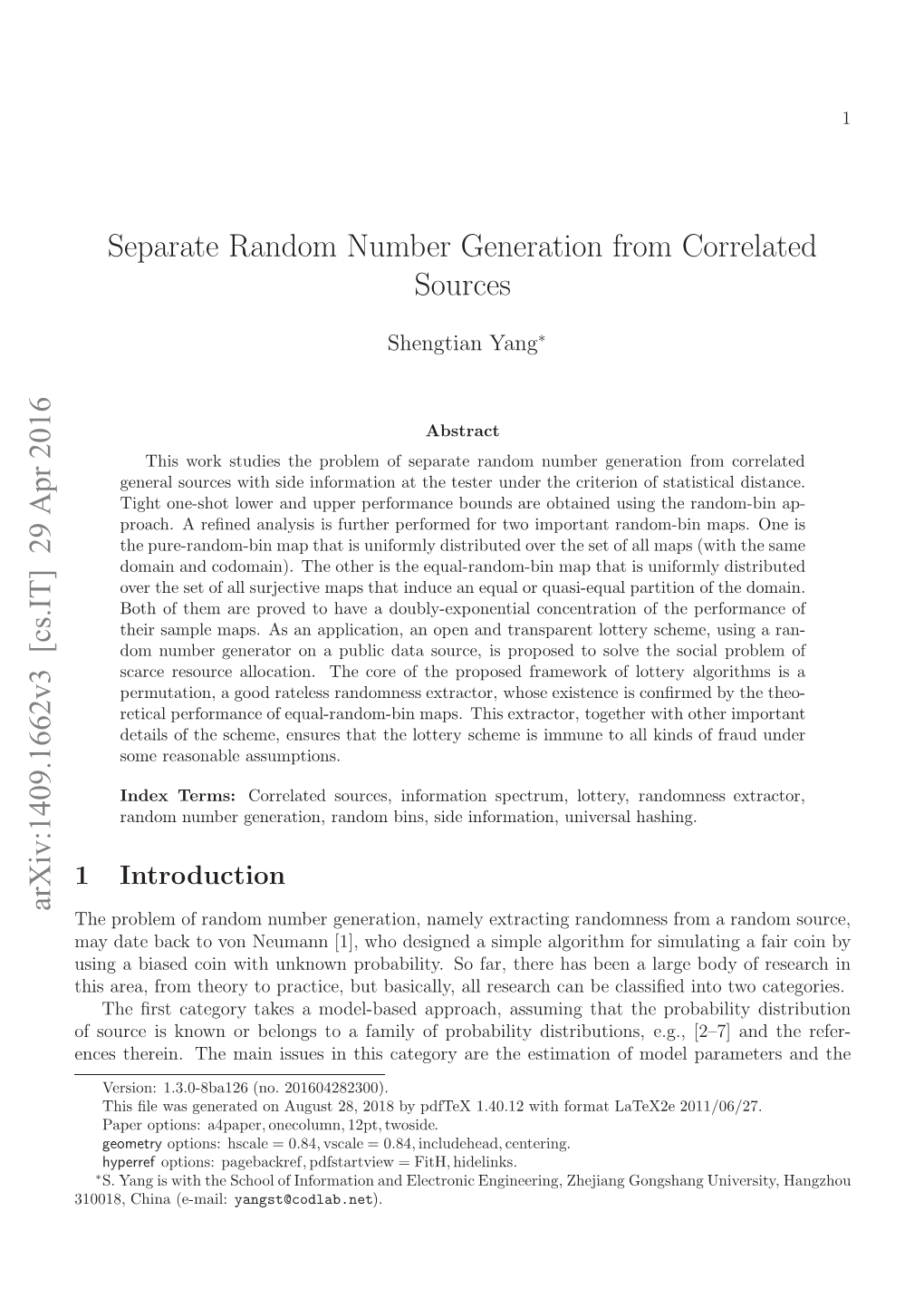 Separate Random Number Generation from Correlated Sources with Side Information at the Tester Are Derived