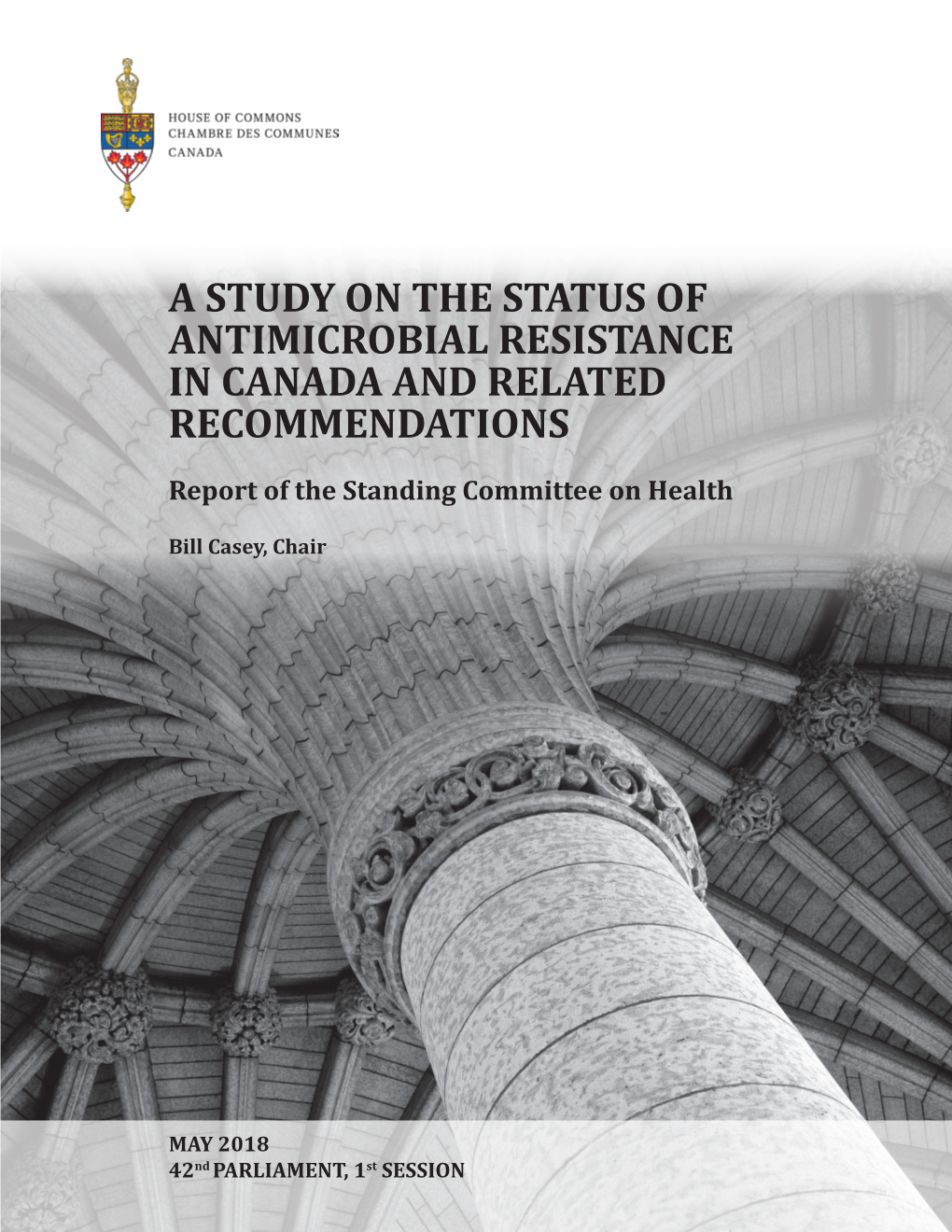 A Study on the Status of Antimicrobial Resistance in Canada and Related Recommendations