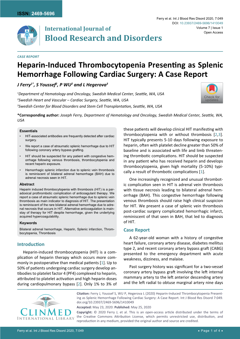 Heparin-Induced Thrombocytopenia Presenting As Splenic Hemorrhage Following Cardiac Surgery: a Case Report J Ferry1*, S Youssef2, P WU2 and L Hegerova3