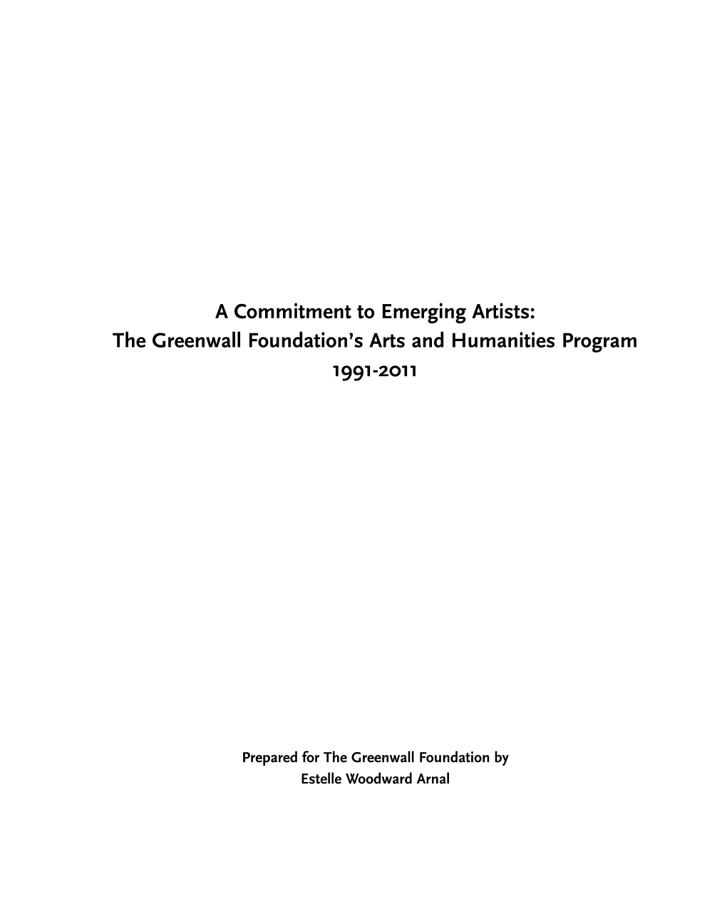 The Greenwall Foundation's Arts and Humanities Program 1991-2011