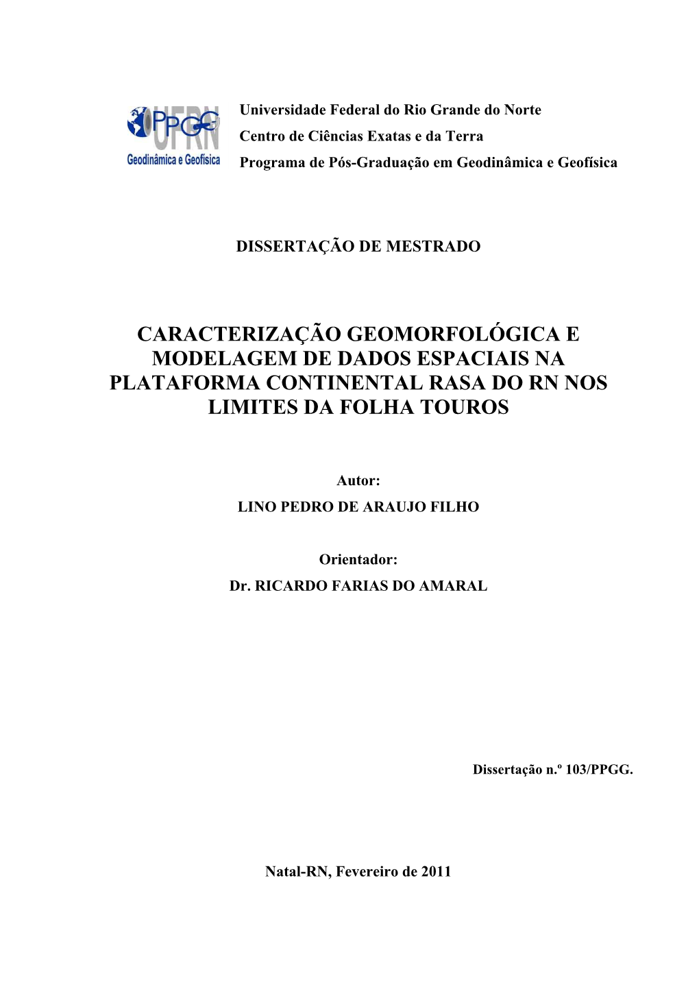 Caracterização Geomorfológica E Modelagem De Dados Espaciais Na Plataforma Continental Rasa Do Rn Nos Limites Da Folha Touros