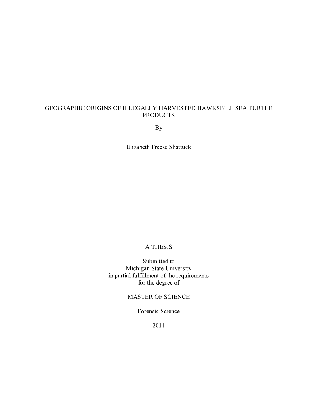 GEOGRAPHIC ORIGINS of ILLEGALLY HARVESTED HAWKSBILL SEA TURTLE PRODUCTS By