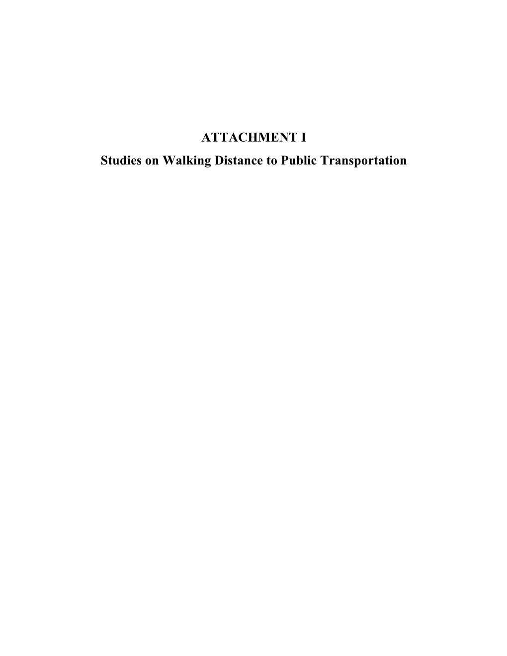 Studies on Walking Distance to Public Transportation        