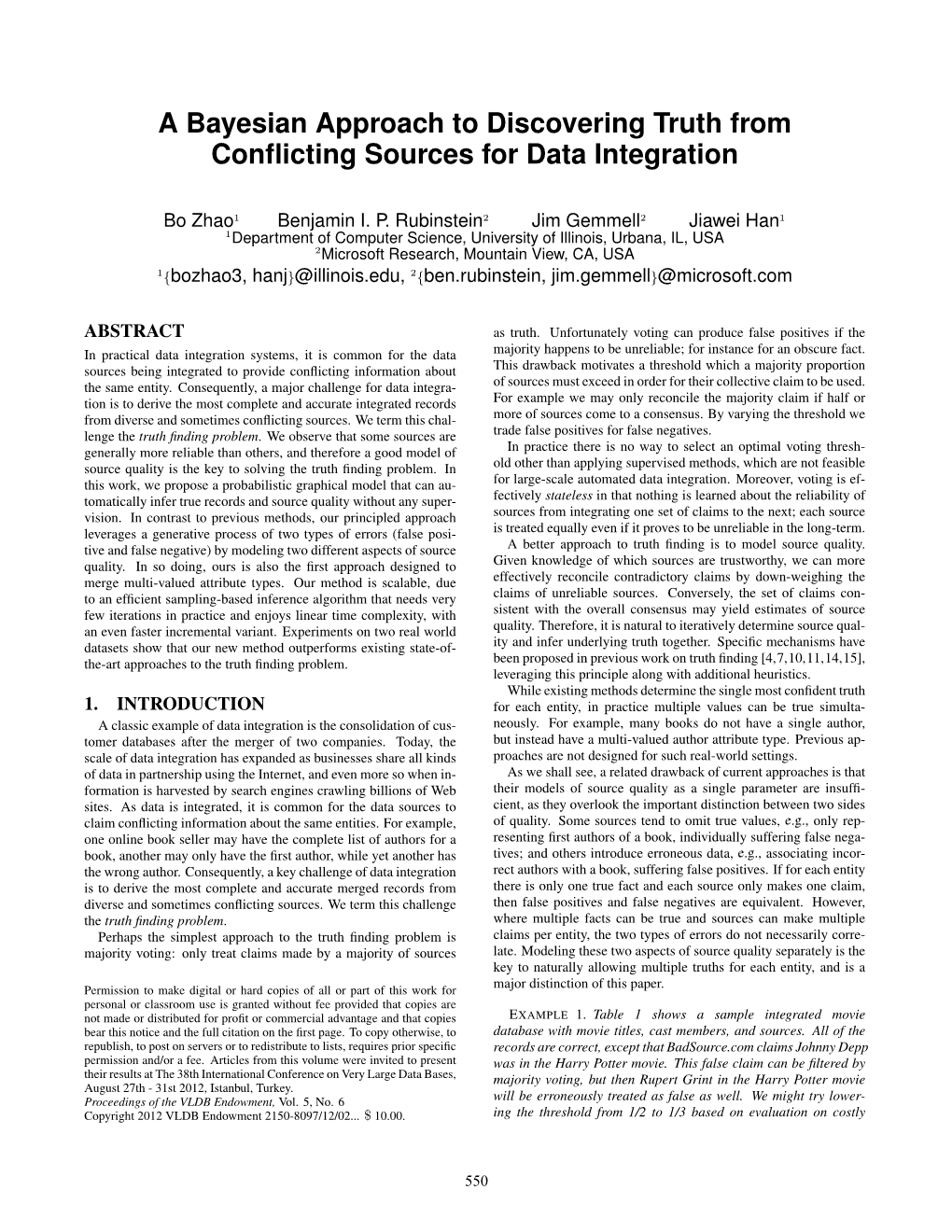 A Bayesian Approach to Discovering Truth from Conflicting Sources For