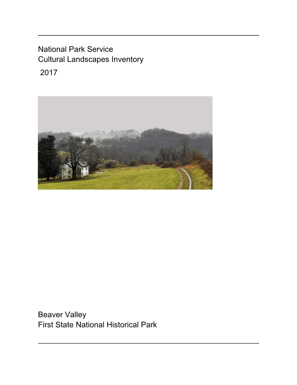 Cultural Landscapes Inventory, Beaver Valley, First State National Historical Park