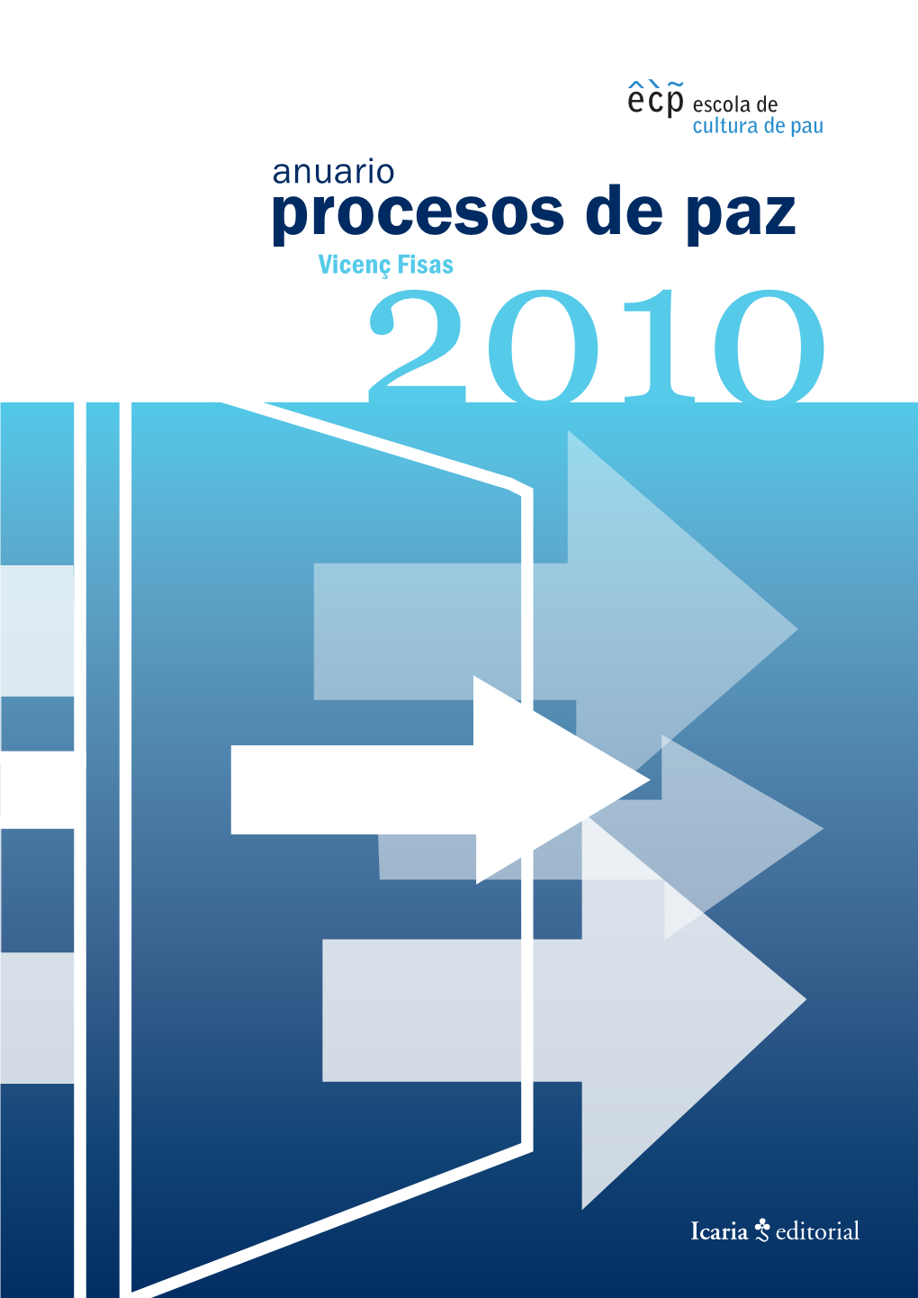 Anuario 2010 De Procesos De Paz