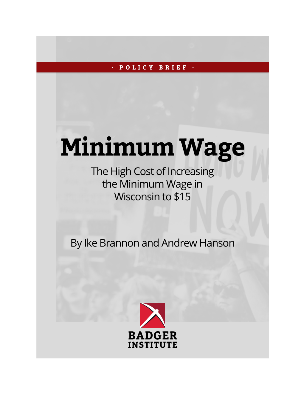 Minimum Wage the High Cost of Increasing the Minimum Wage in Wisconsin to $15