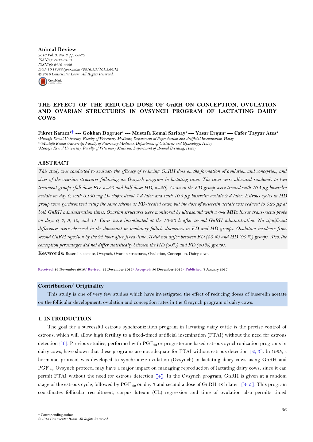 THE EFFECT of the REDUCED DOSE of Gnrh on CONCEPTION, OVULATION and OVARIAN STRUCTURES in OVSYNCH PROGRAM of LACTATING DAIRY COWS