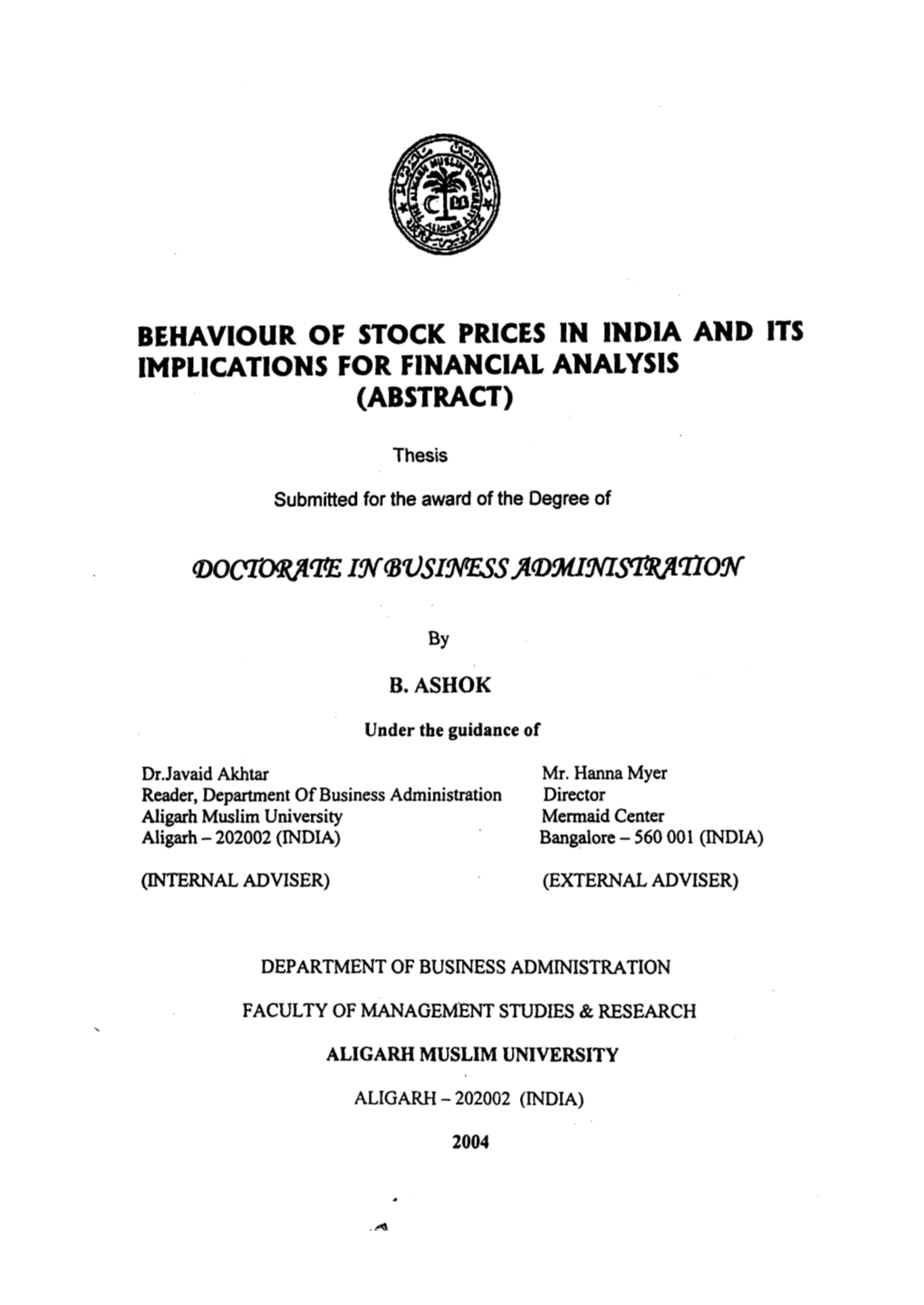 Behaviour of Stock Prices in India and Its Implications for Financial Analysis (Abstract)
