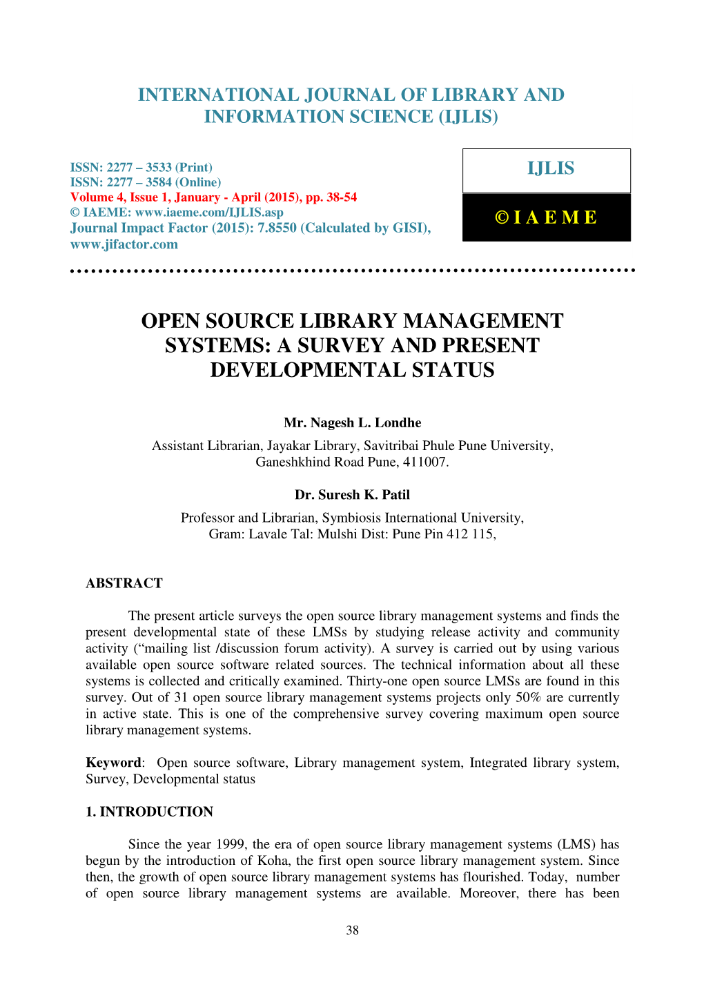 Open Source Library Management Systems: a Survey and Present Developmental Status