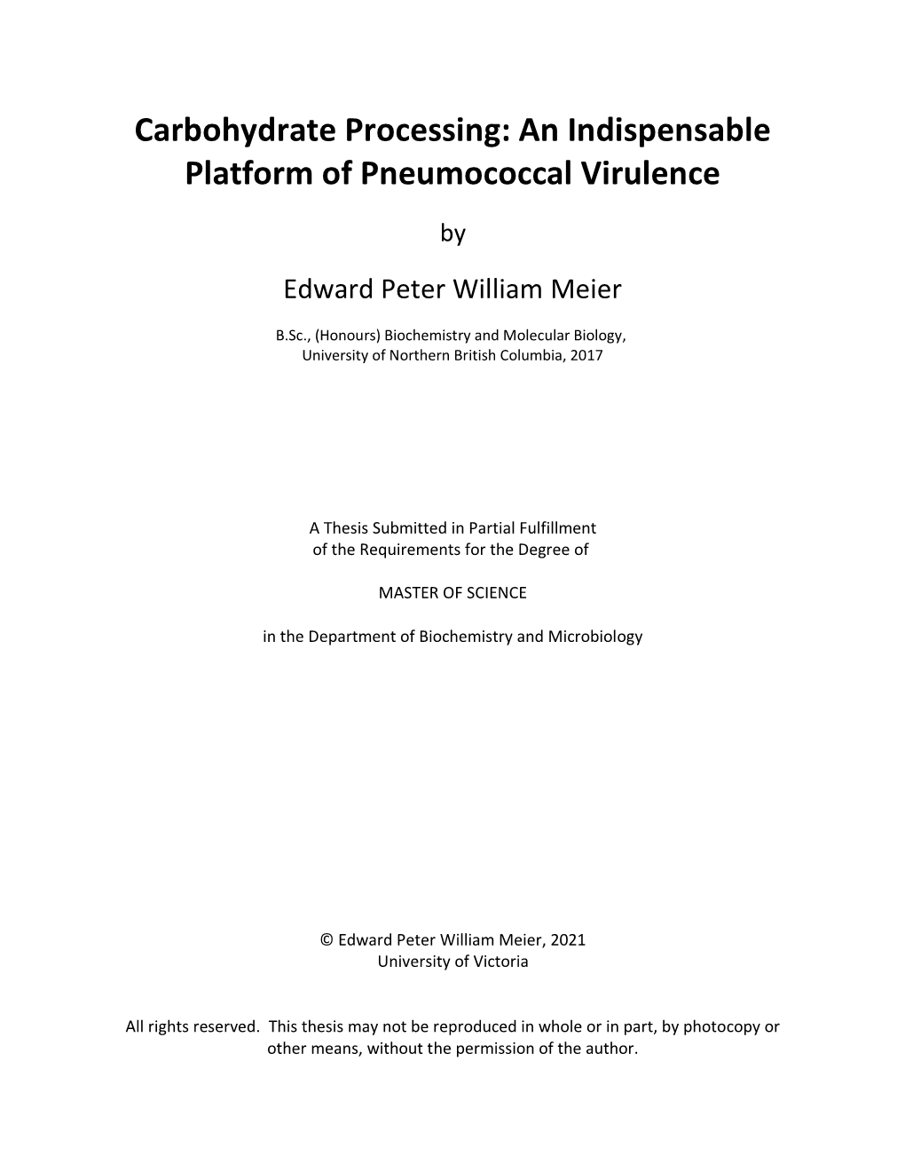 Carbohydrate Processing: an Indispensable Platform of Pneumococcal Virulence