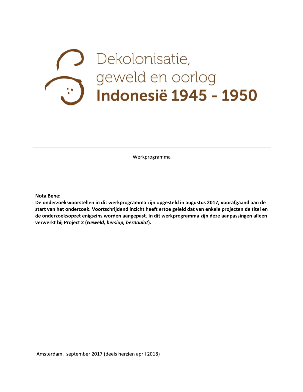 Onafhankelijkheid, Dekolonisatie, Geweld En Oorlog in Indonesië