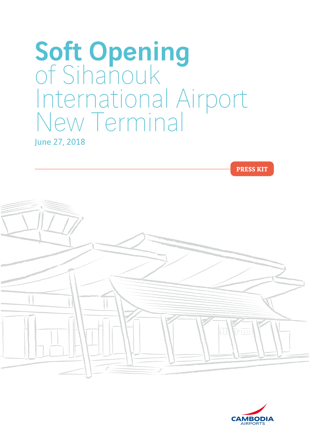Soft Opening of Sihanouk International Airport New Terminal June 27, 2018