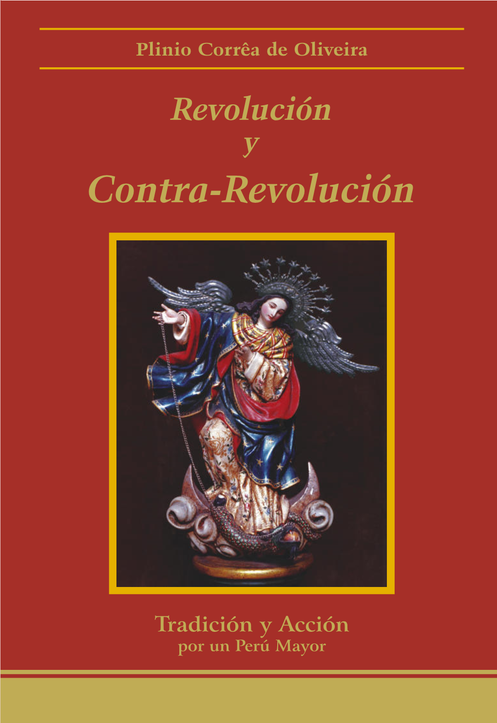 Revolución Y Contra-Revolución