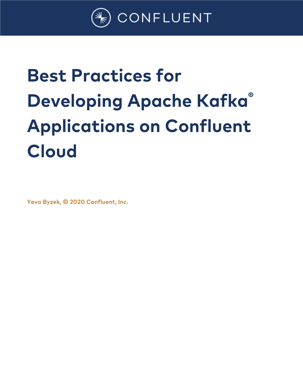 Best Practices for Developing Apache Kafka® Applications on Confluent Cloud