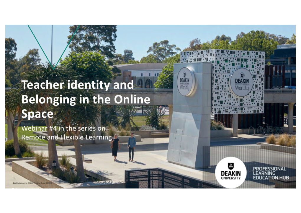 Teacher Identity and Belonging in the Online Space Webinar #4 in the Series on Remote and Flexible Learning