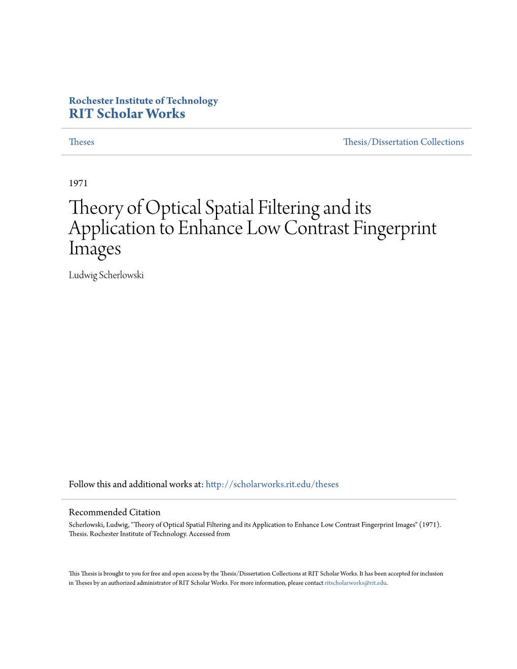 Theory of Optical Spatial Filtering and Its Application to Enhance Low Contrast Fingerprint Images Ludwig Scherlowski