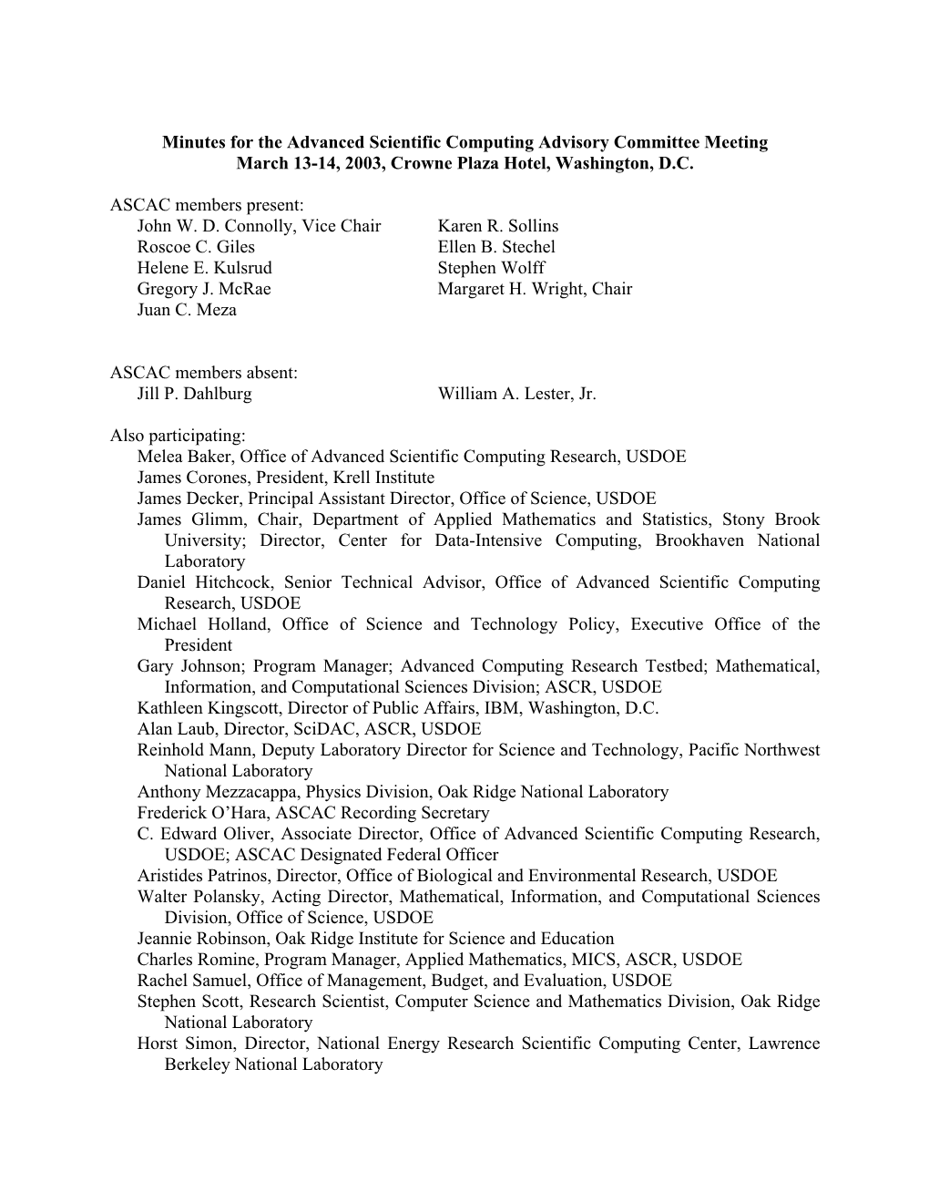 Minutes for the Advanced Scientific Computing Advisory Committee Meeting March 13-14, 2003, Crowne Plaza Hotel, Washington, D.C