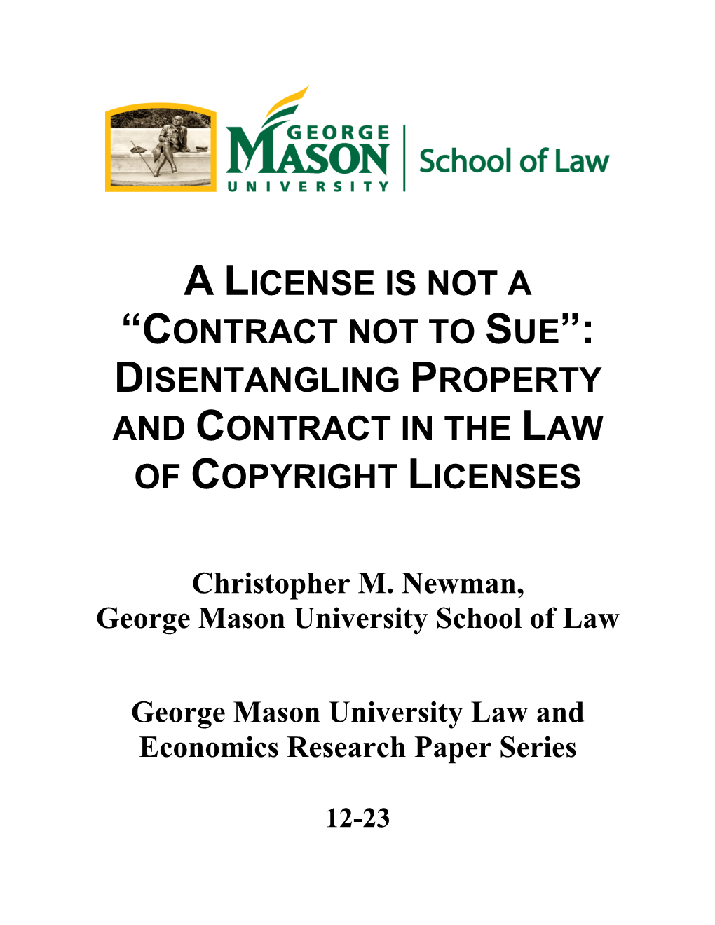 A License Is Not a “Contract Not to Sue”: Disentangling Property and Contract in the Law