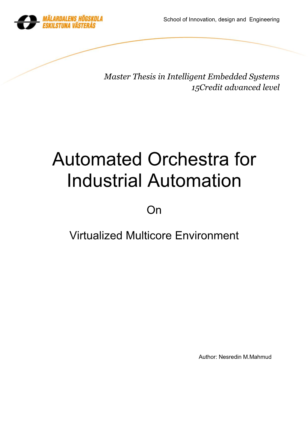 Automated Orchestra for Industrial Automation