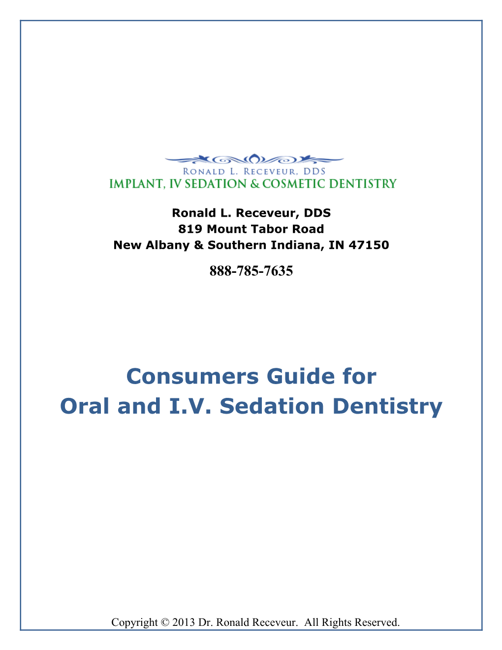 Consumers Guide for Oral and I.V. Sedation Dentistry