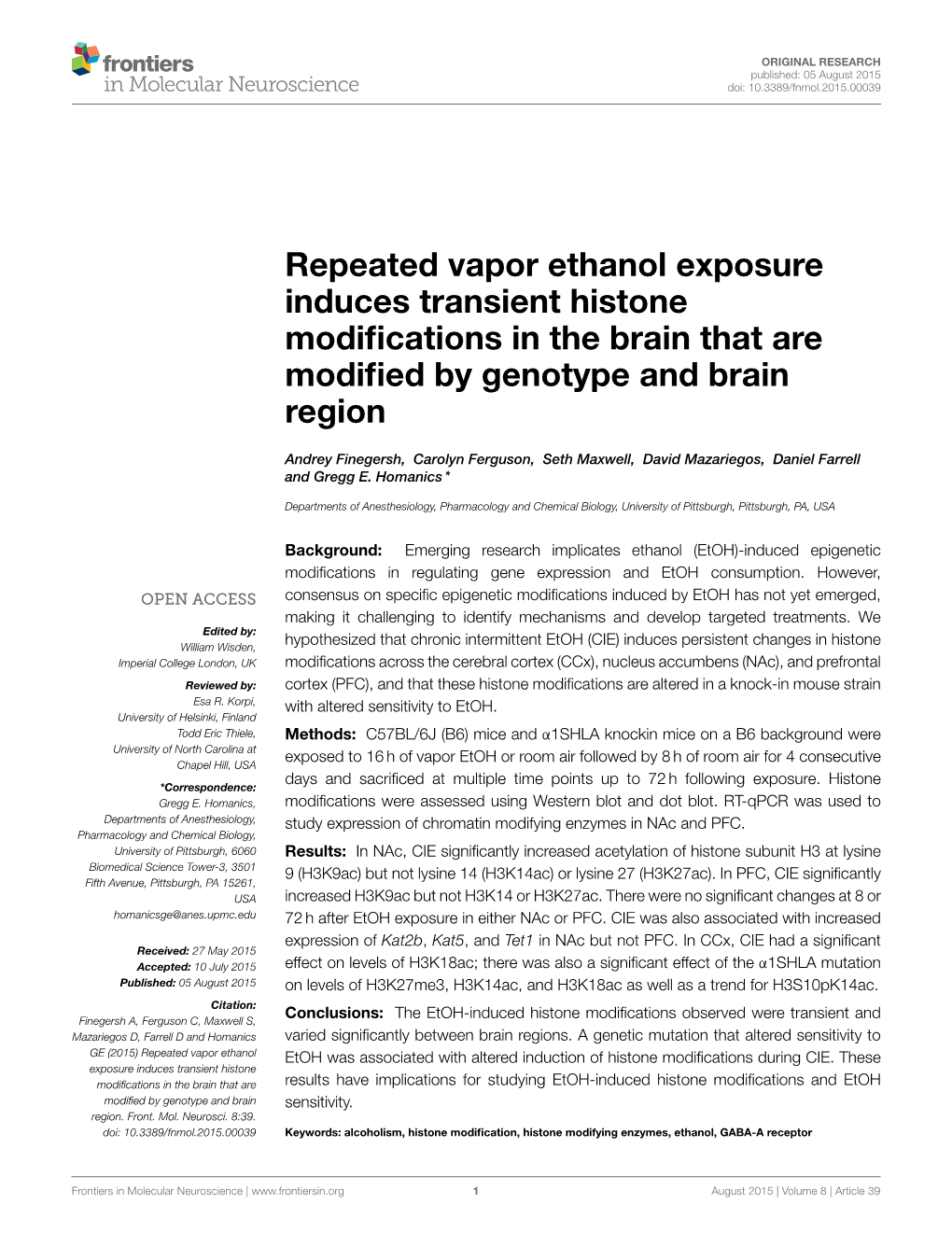 Repeated Vapor Ethanol Exposure Induces Transient Histone Modiﬁcations in the Brain That Are Modiﬁed by Genotype and Brain Region