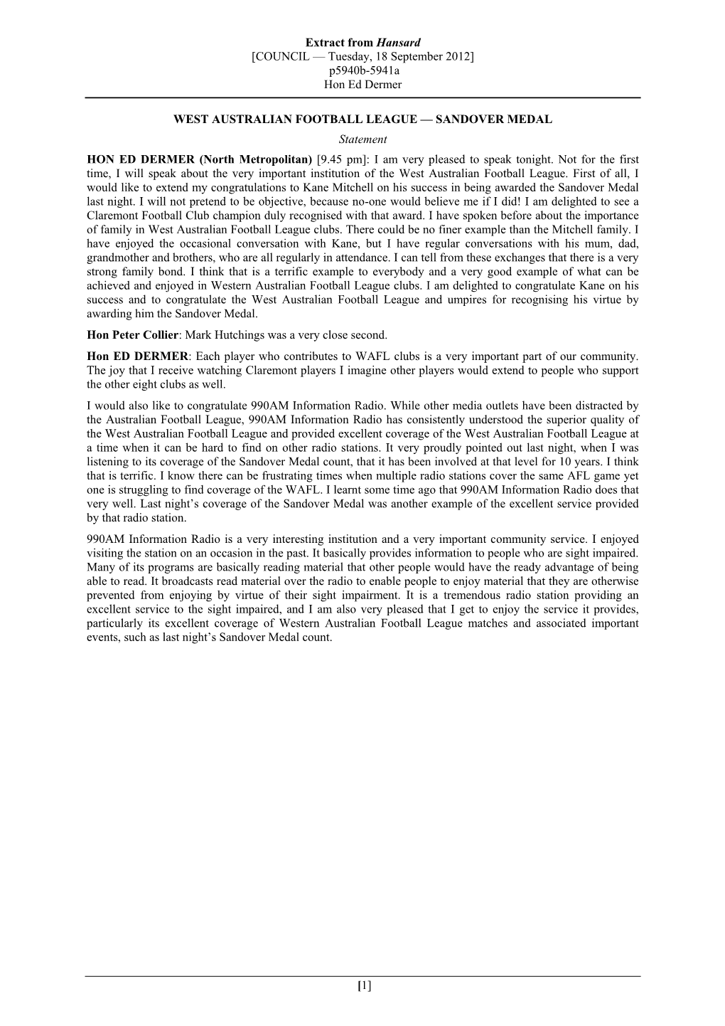 Extract from Hansard [COUNCIL — Tuesday, 18 September 2012] P5940b-5941A Hon Ed Dermer [1] WEST AUSTRALIAN FOOTBALL LEAGUE —
