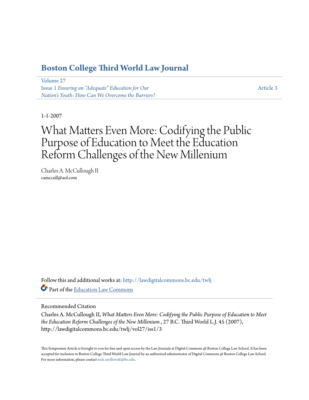 What Matters Even More: Codifying the Public Purpose of Education to Meet the Education Reform Challenges of the New Millenium Charles A