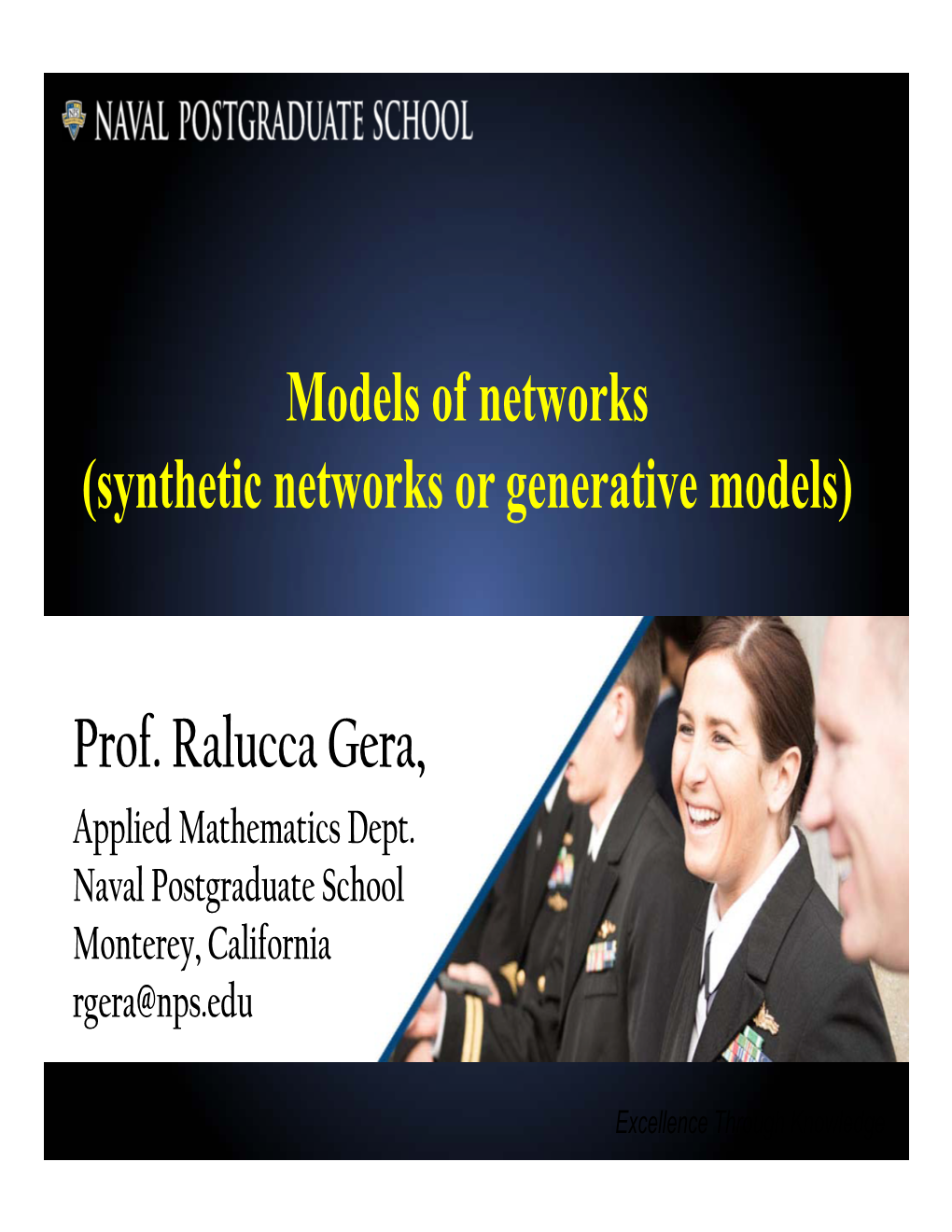 (Synthetic Networks Or Generative Models) Prof. Ralucca Gera