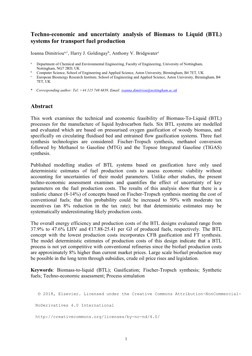 Techno-Economic and Uncertainty Analysis of Biomass to Liquid (BTL) Systems for Transport Fuel Production