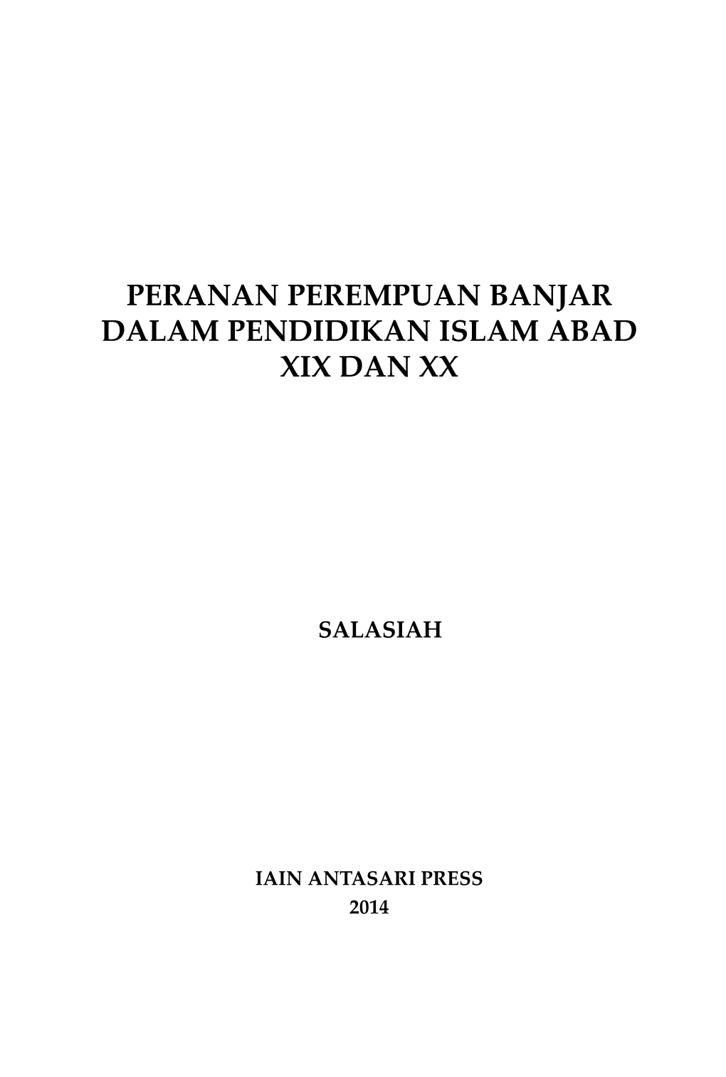 Peranan Perempuan Banjar Dalam Pendidikan Islam Abad Xix Dan Xx