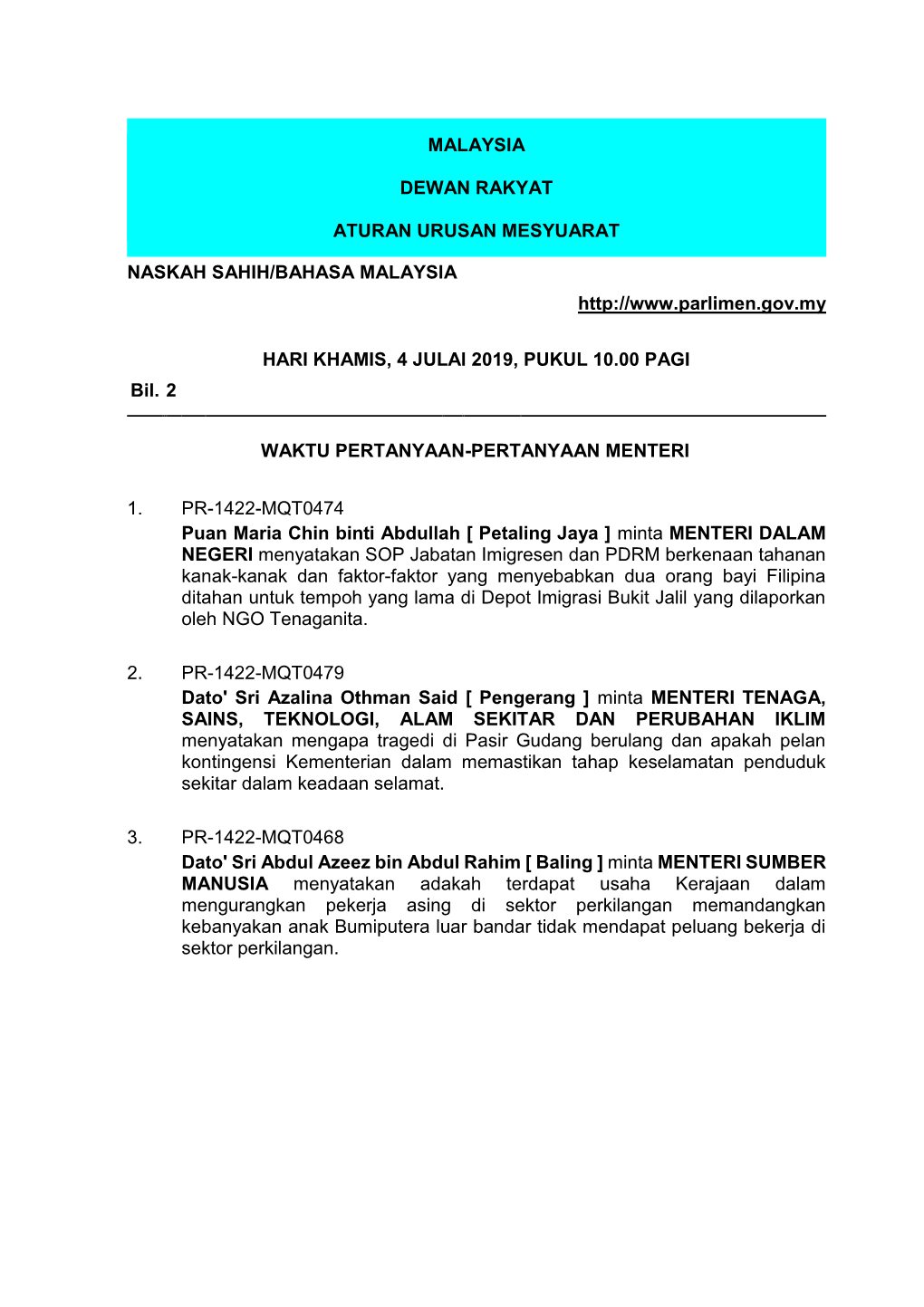 Malaysia Dewan Rakyat Aturan Urusan Mesyuarat Naskah Sahih/Bahasa Malaysia Hari Khamis, 4 Julai 2019