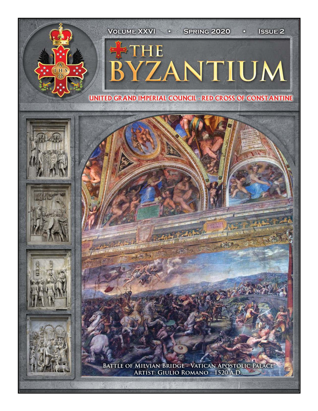 The Byzantium 1 Red Cross of Constantine Battle of Milvian Bridge