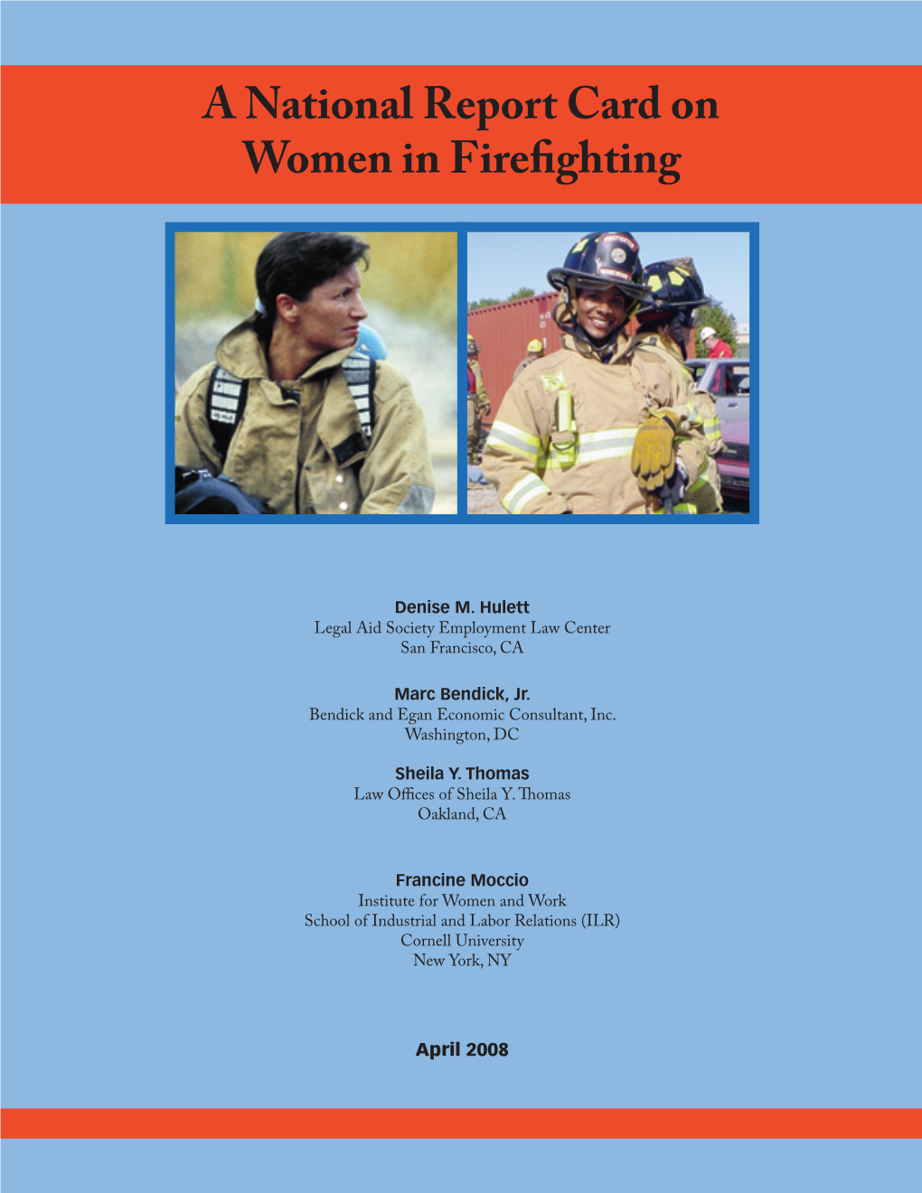 A National Report Card on Women in Firefighting – April 2008 1