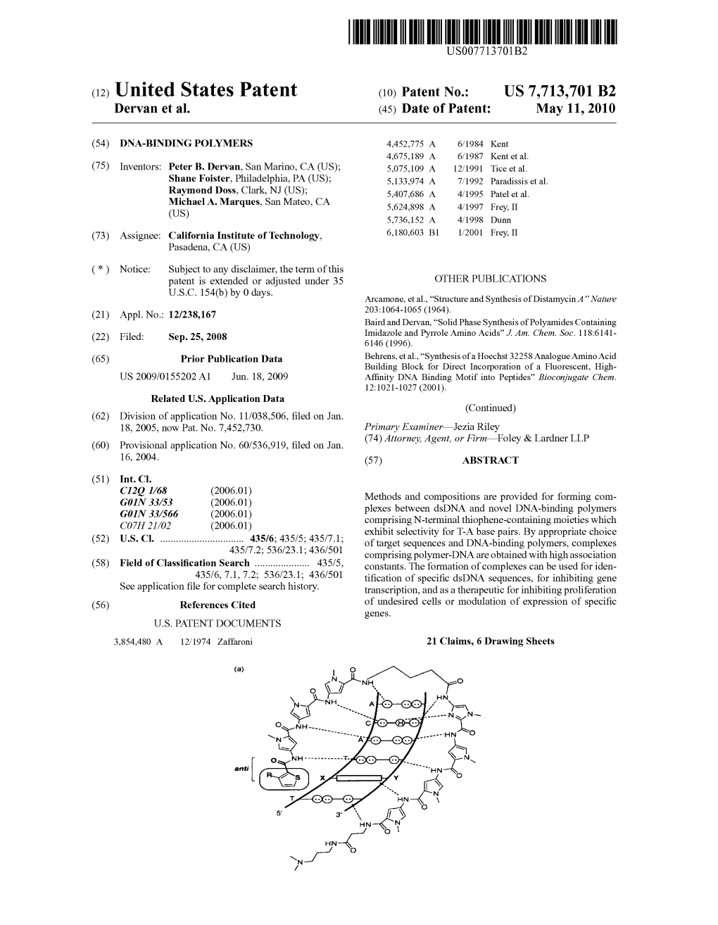 (12) United States Patent (10) Patent No.: US 7,713,701 B2 Dervan Et Al