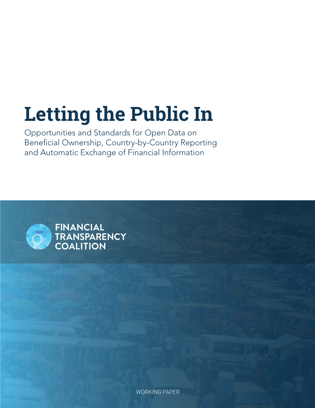 Letting the Public In: Opportunities and Standards for Open Data on Beneficial Ownership, Country-By-Country