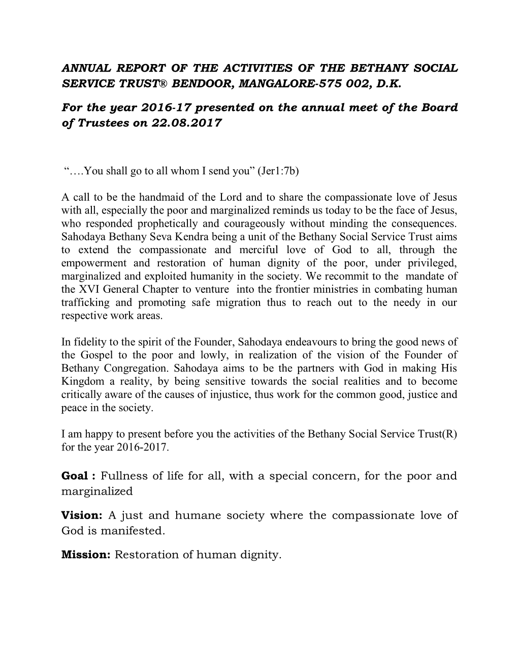 Annual Report of the Activities of the Bethany Social Service Trust® Bendoor, Mangalore-575 002, D.K