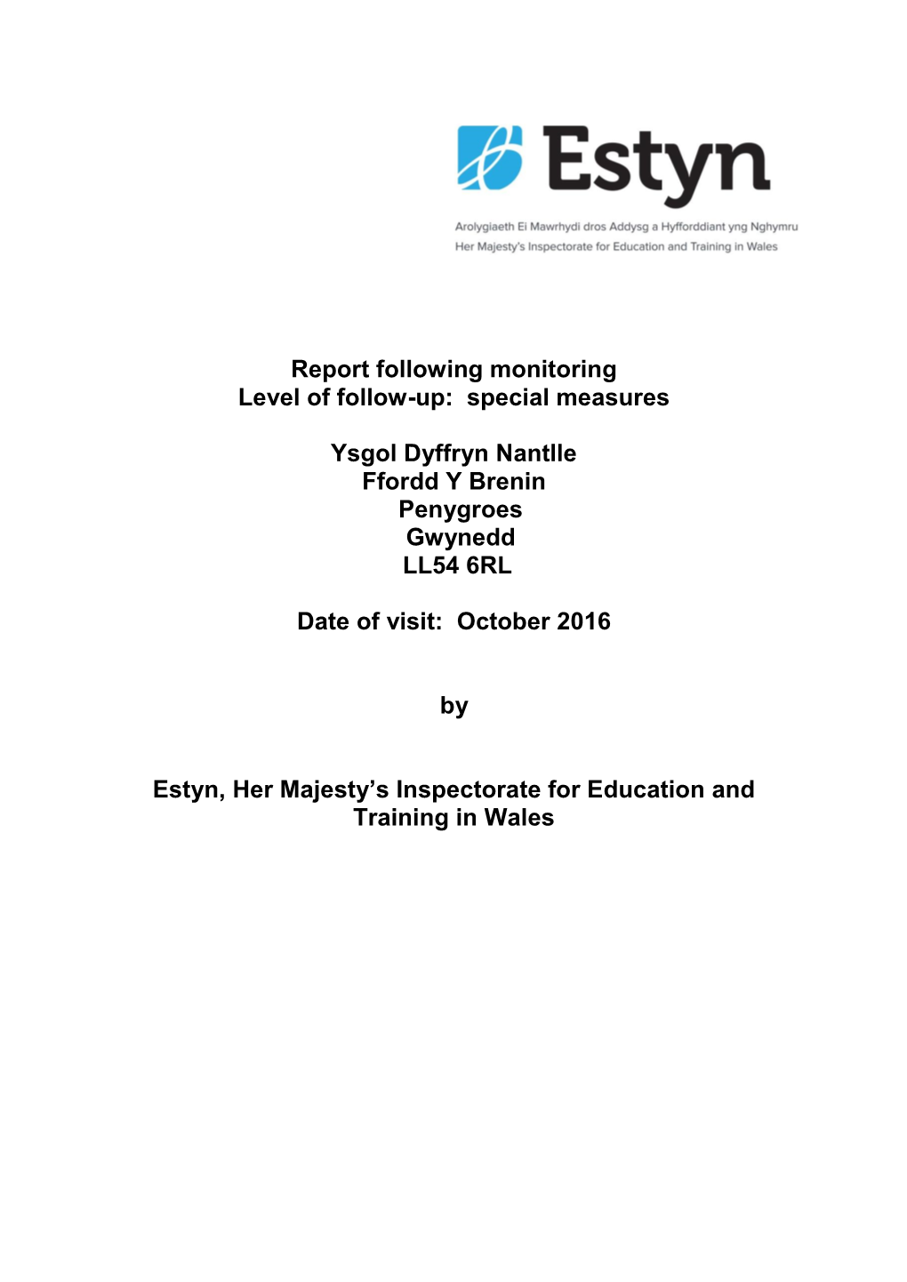 Monitoring Report Ysgol Dyffryn Nantlle 2016