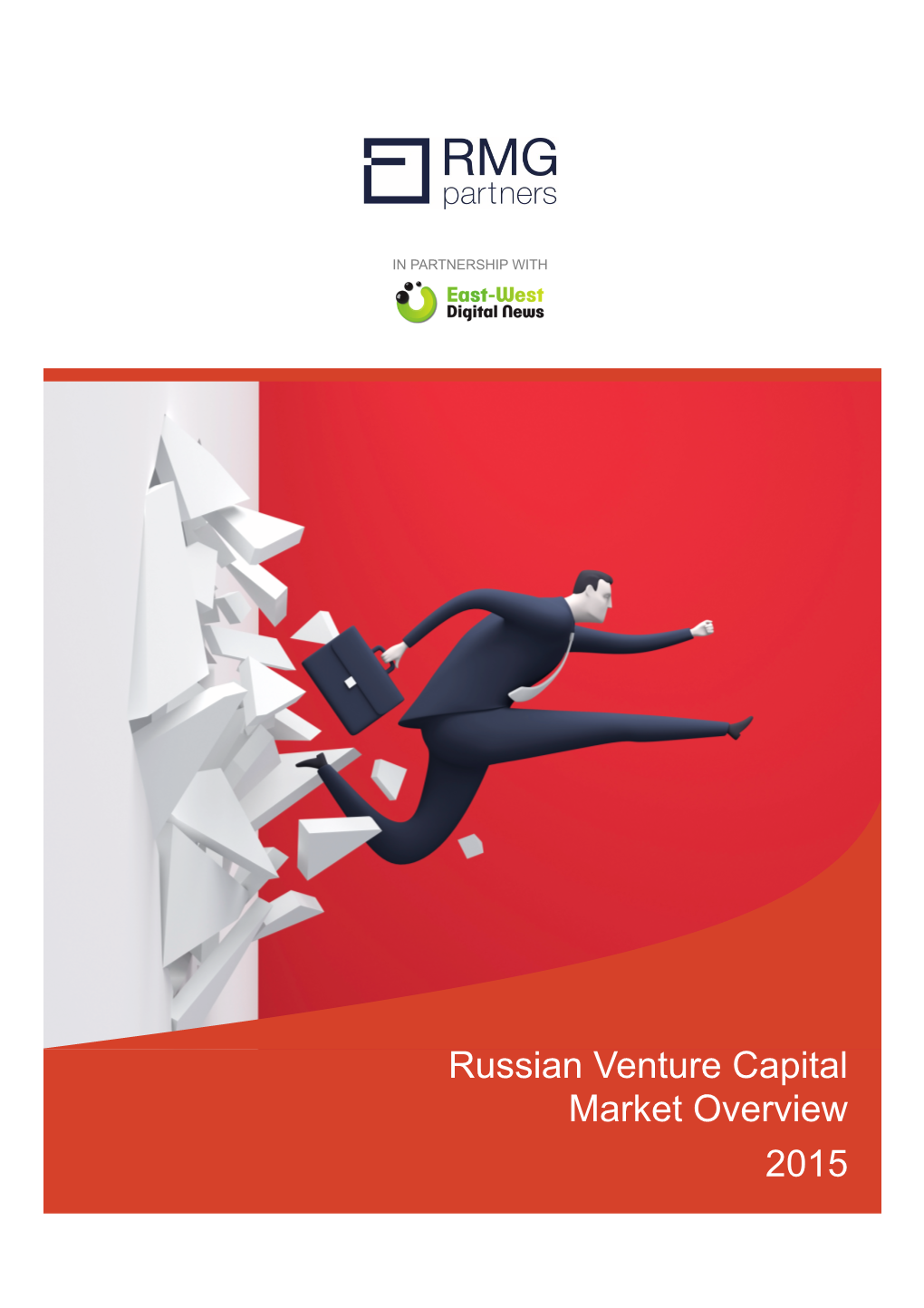 Russian Venture Capital Market Overview 2015 Contents