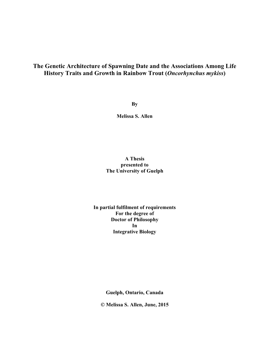 The Genetic Architecture of Spawning Date and the Associations Among Life History Traits and Growth in Rainbow Trout (Oncorhynchus Mykiss)