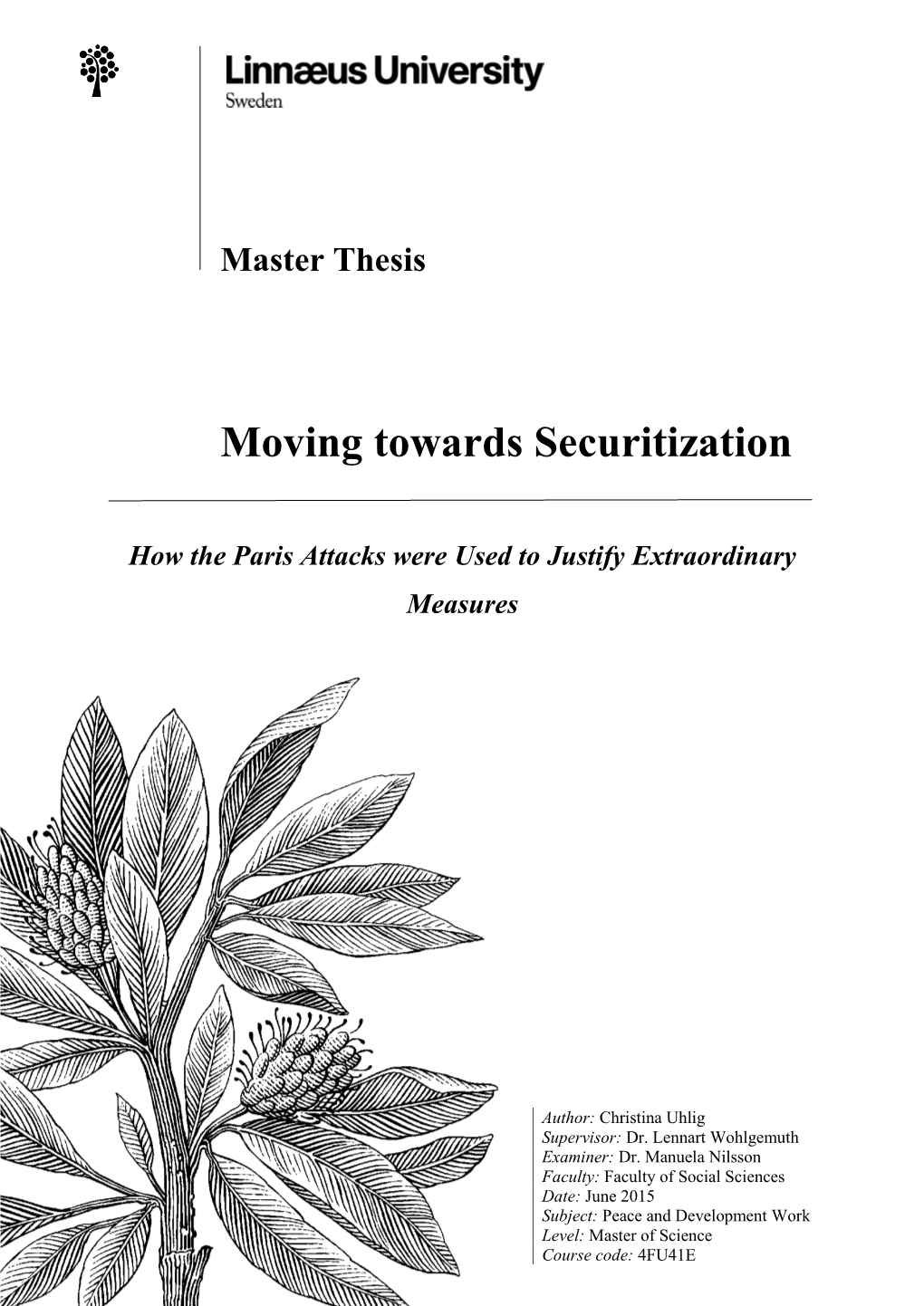 Moving Towards Securitization