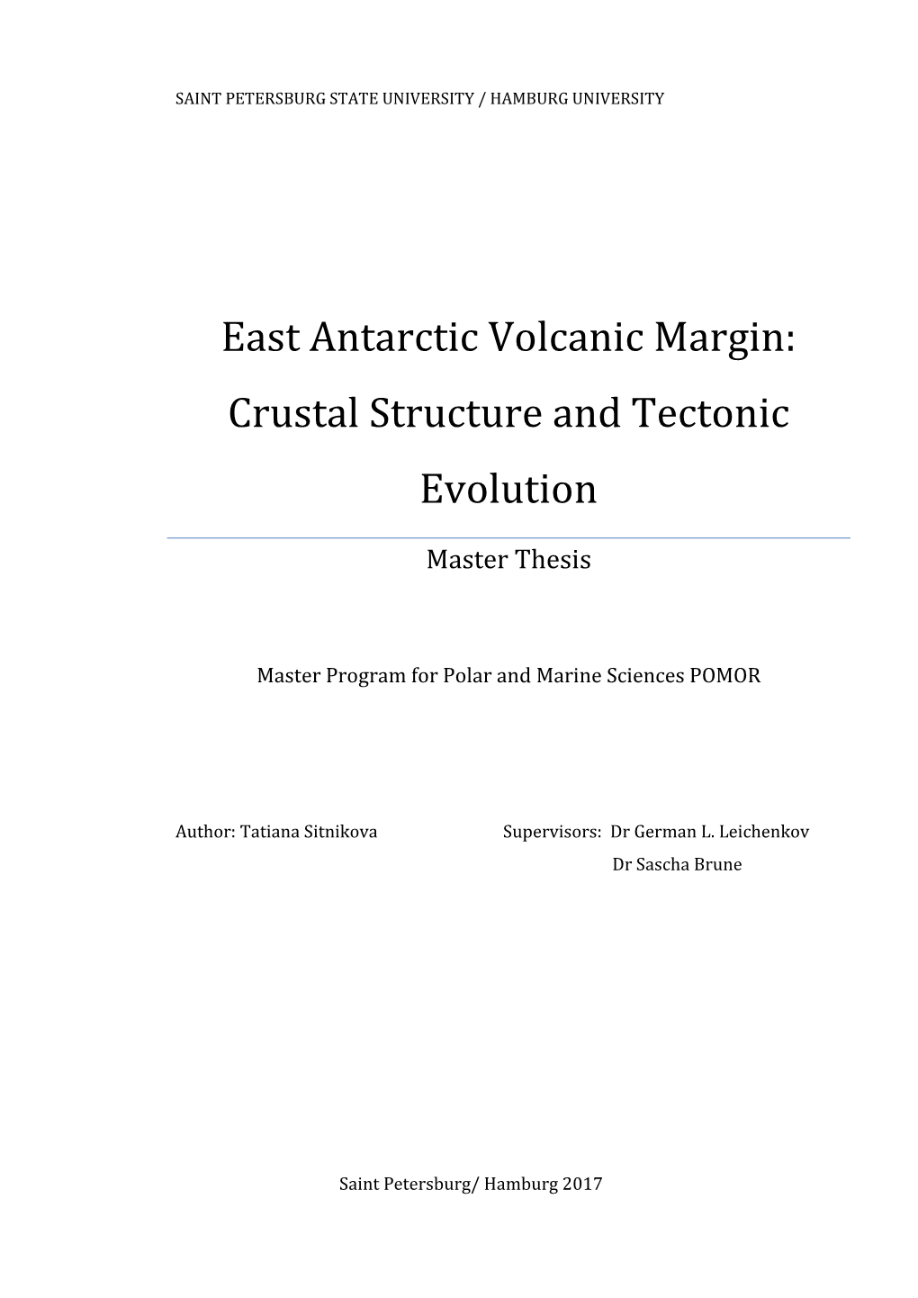 East Antarctic Volcanic Margin: Crustal Structure and Tectonic Evolution