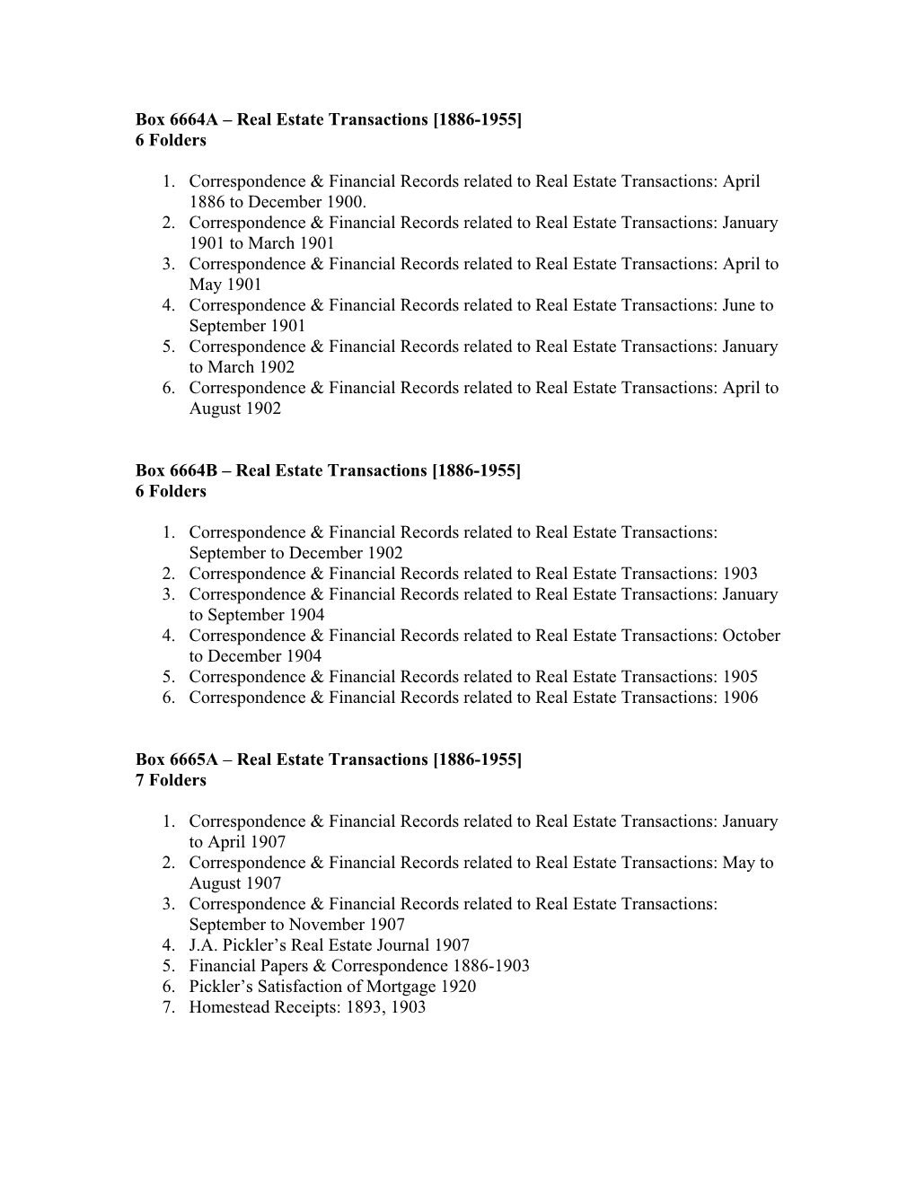 Box 6664A – Real Estate Transactions [1886-1955] 6 Folders 1